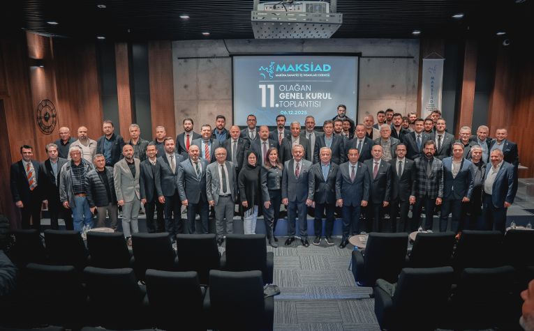 MAKSİAD Başkanı Mehmet Sarı 11. Olağan Genel Kurulda Güven Tazeledi