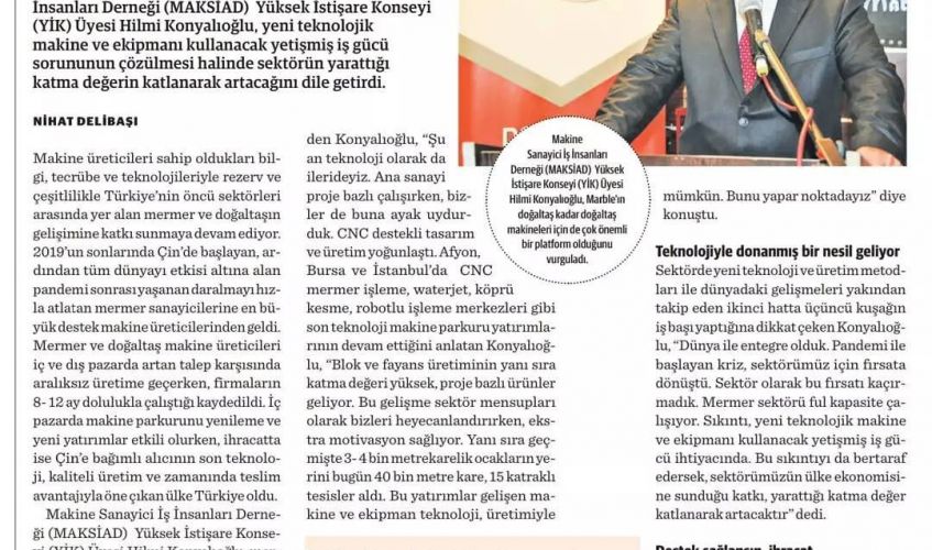 MAKSİAD Yüksek İstişare Kurulu üyemiz Hilmi Konyalioğlu'nun mermer sektörü hakkındaki görüşlerini Dünya gazetesine anlattı.